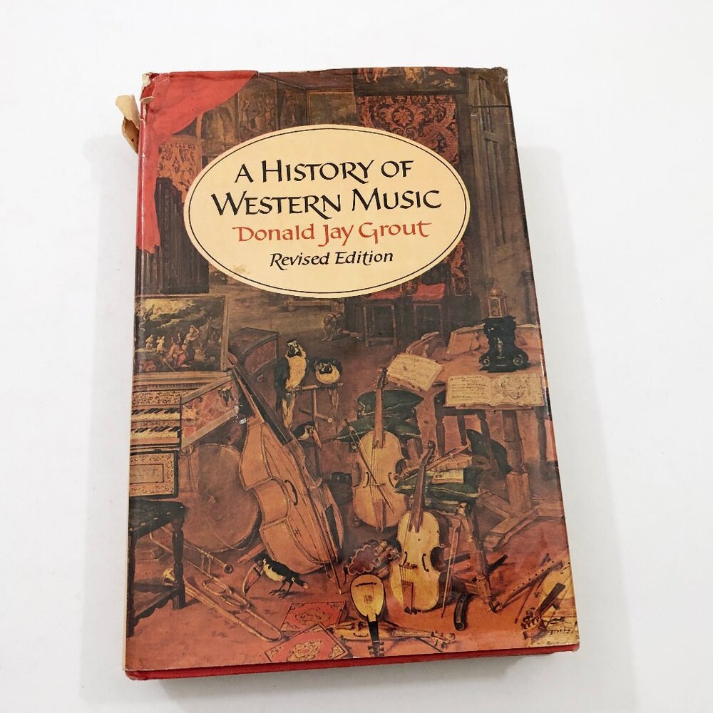 A History of Western Music Donald Jay Grout HBDC Revised Edition 818 pages 1973